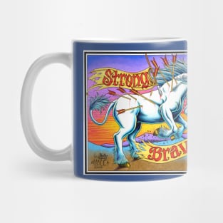 Unicorn - Strong and Brave Mug